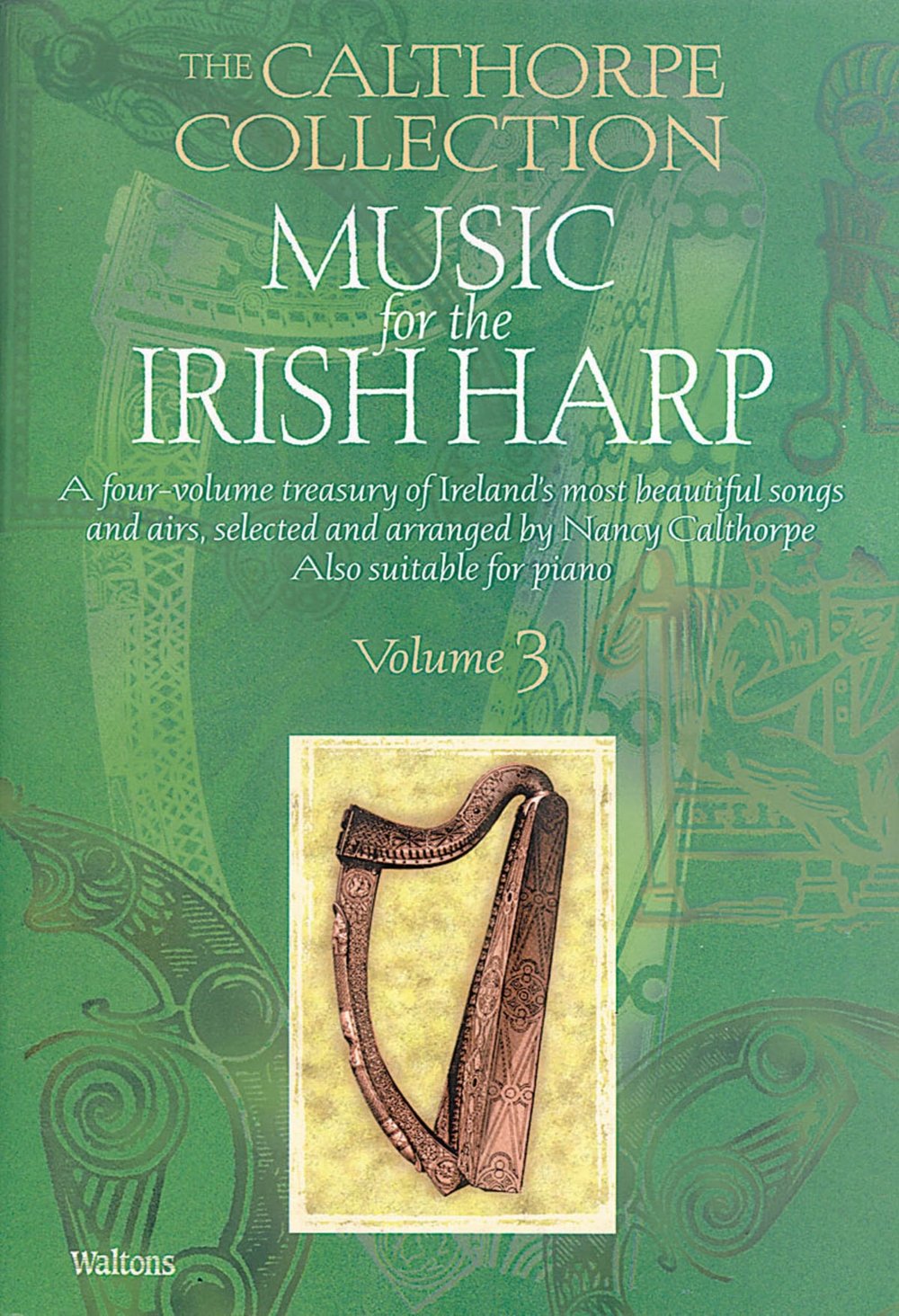 Music for the Irish Harp  Volume 3: The Calthorpe Collection (The Calthorpe Collection, 3),Used