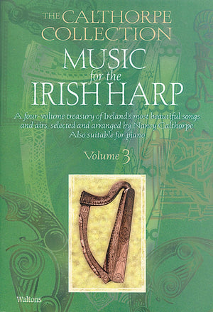 Music for the Irish Harp  Volume 3: The Calthorpe Collection (The Calthorpe Collection, 3),Used
