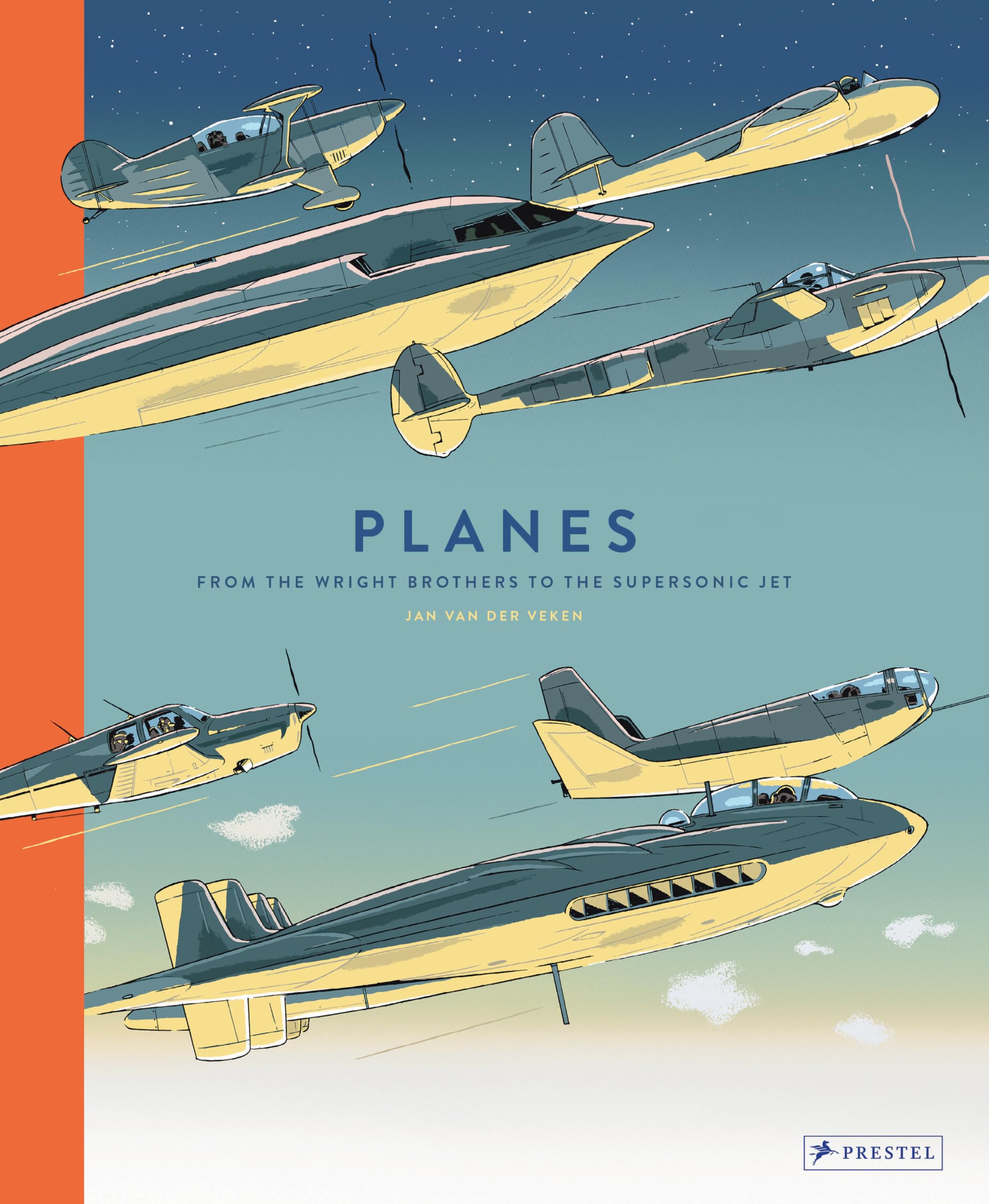Planes: From the Wright Brothers to the Supersonic Jet,Used