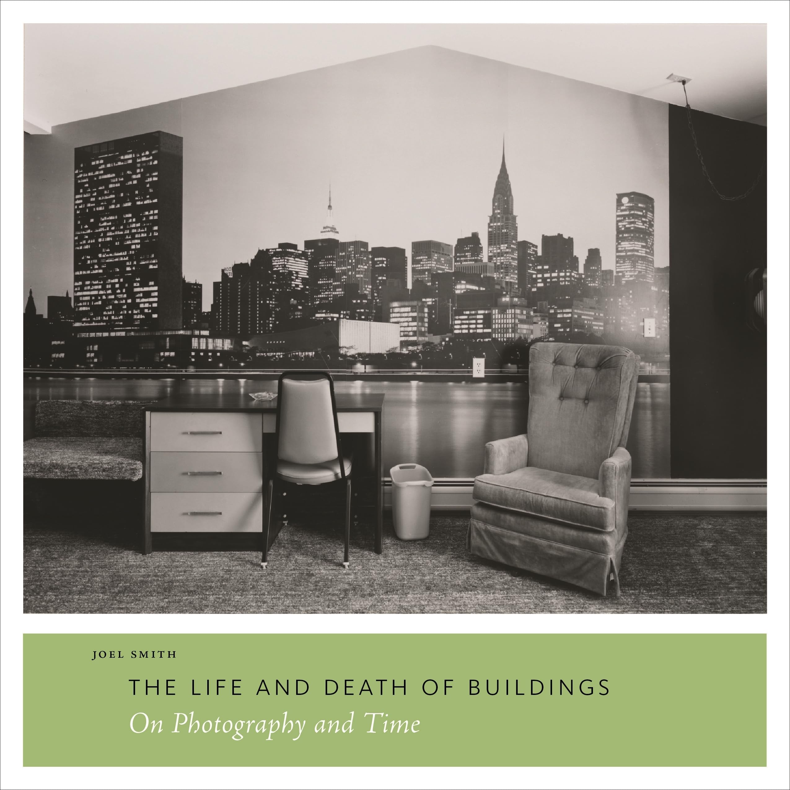 The Life And Death Of Buildings: On Photography And Time,Used