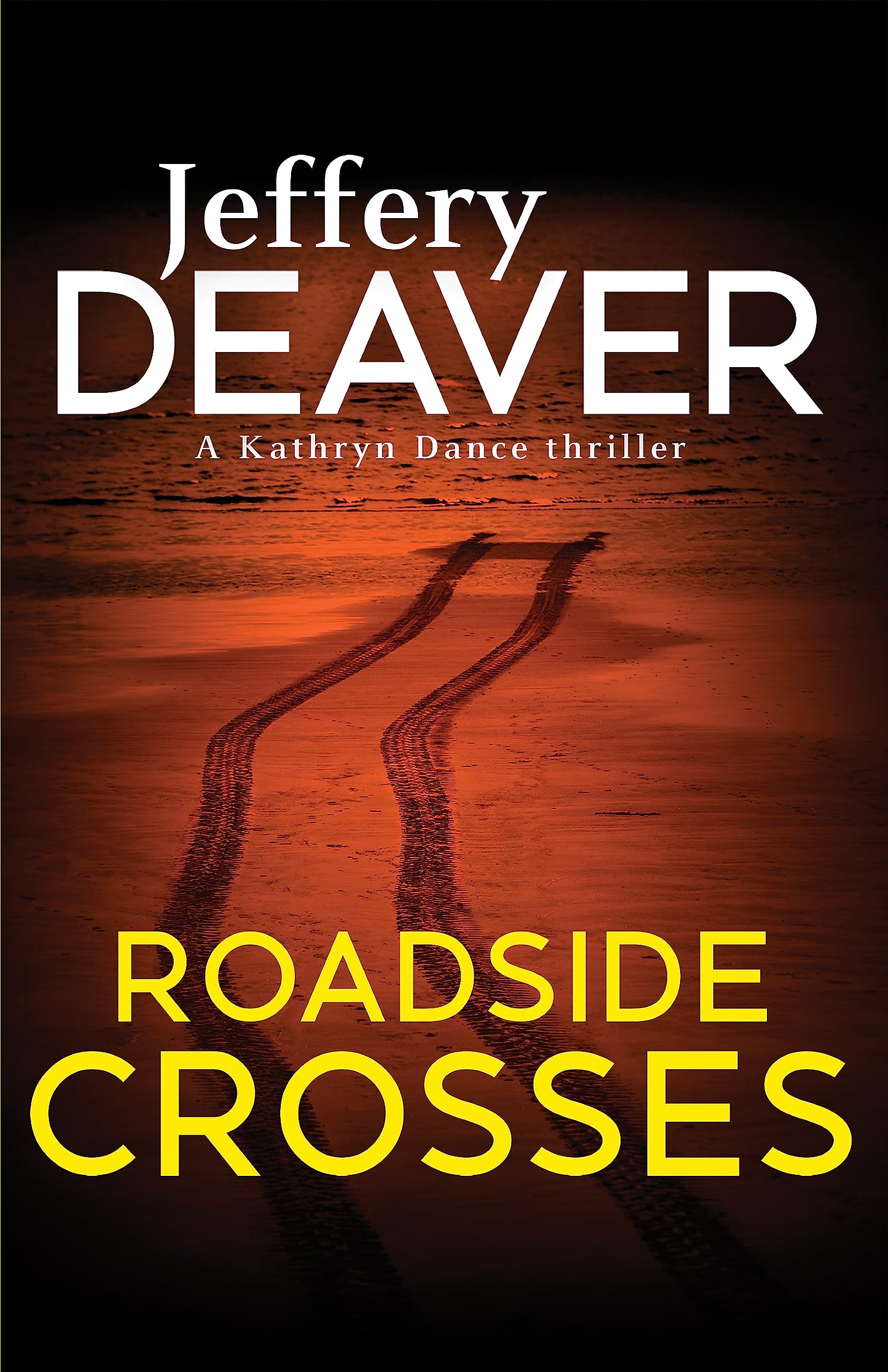 Roadside Crosses: Kathryn Dance Book 2 (Kathryn Dance thrillers),Used