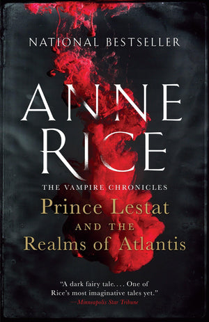 Prince Lestat And The Realms Of Atlantis: The Vampire Chronicles
