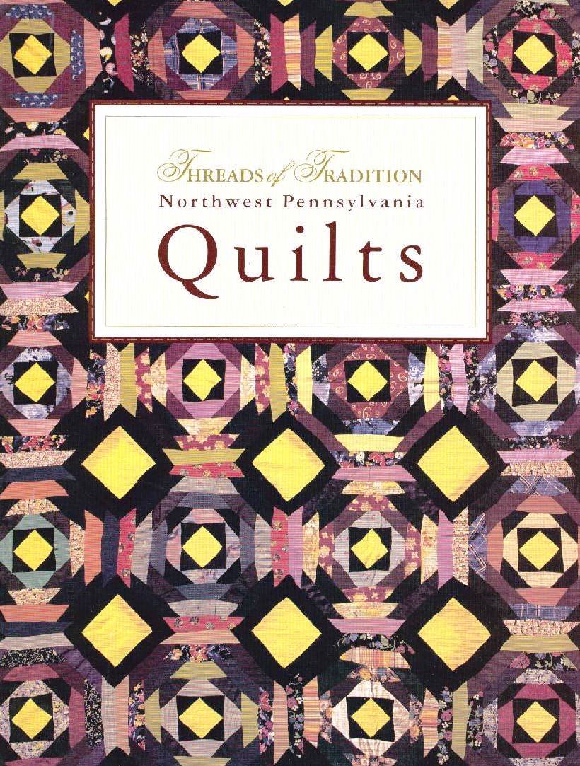 Threads of Tradition: Northwest Pennsylvania Quilts