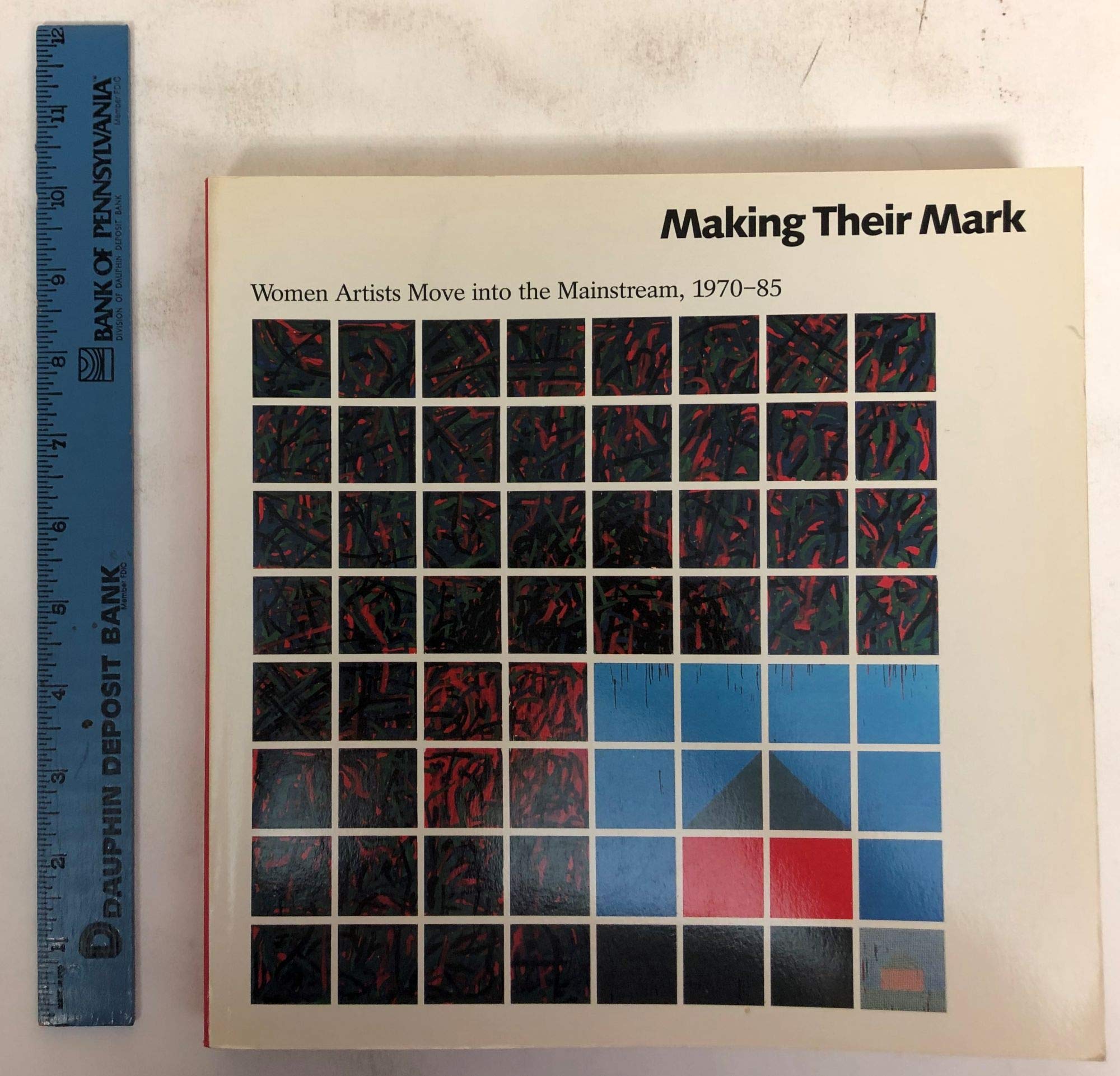 Making Their Mark: Women Artists Move Into the Mainstream, 197085,Used