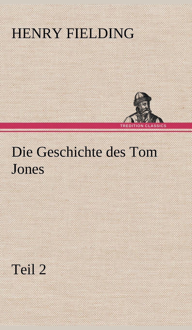 Die Geschichte Des Tom Jones, Teil 2 (German Edition),Used