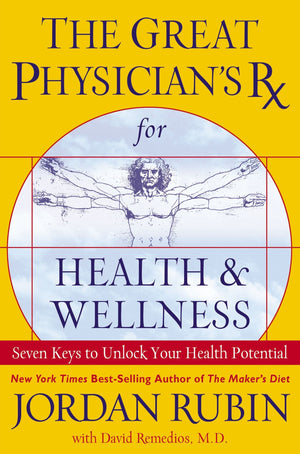 The Great Physician's RX for Health & Wellness: Seven Keys to Unlock Your Health Potential,Used