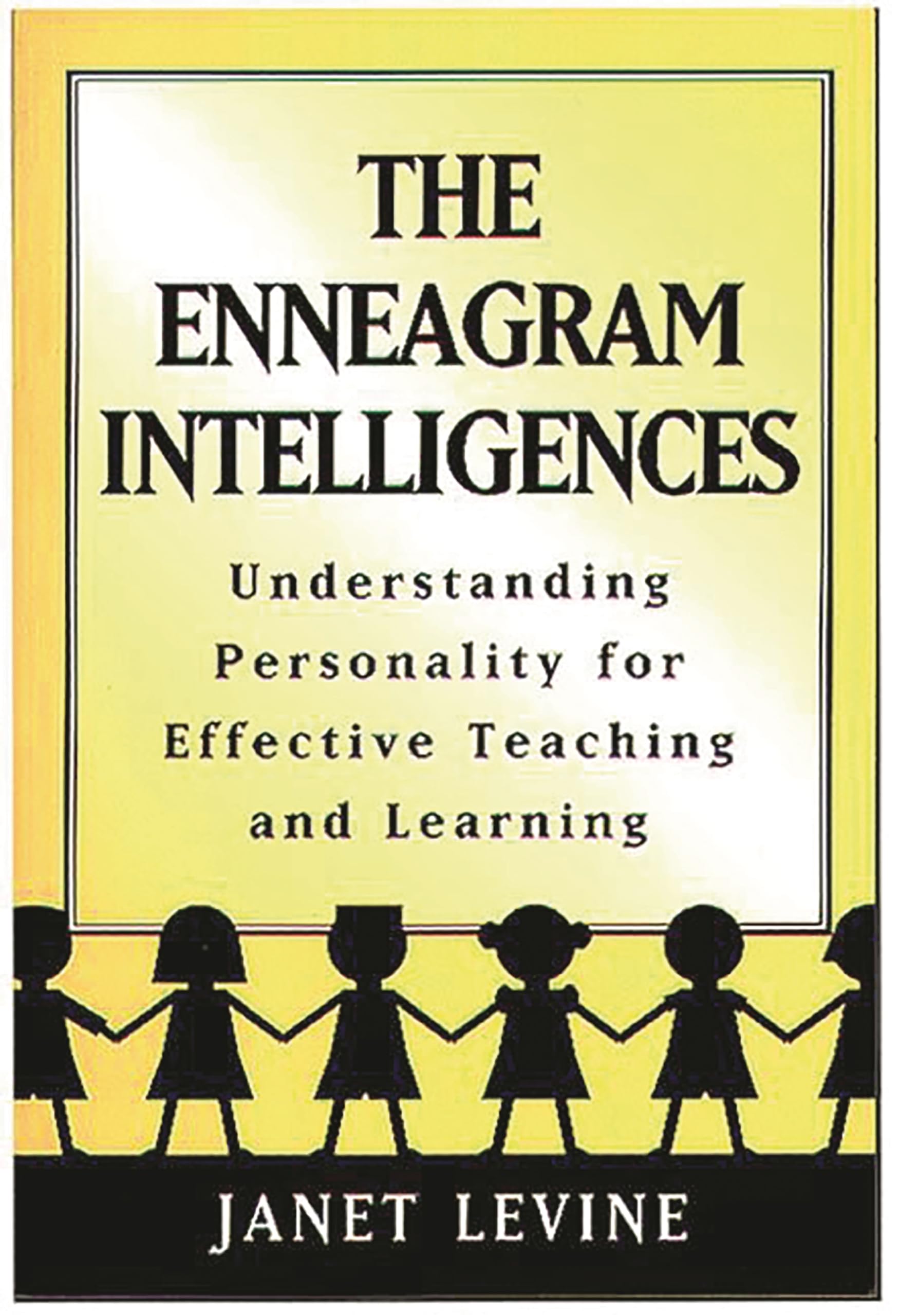 The Enneagram Intelligences: Understanding Personality for Effective Teaching and Learning,Used