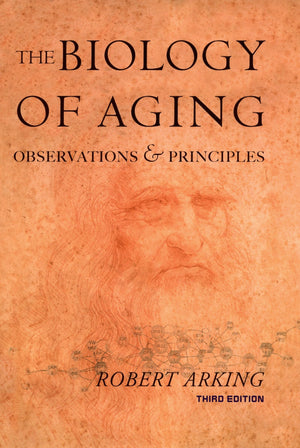 Biology Of Aging: Observations And Principles,New