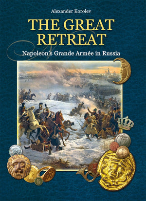 The Great Retreat: Napoleon's Grande Arme in Russia,Used