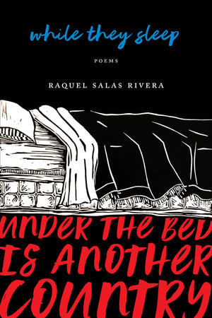 While They Sleep (Under The Bed Is Another Country)