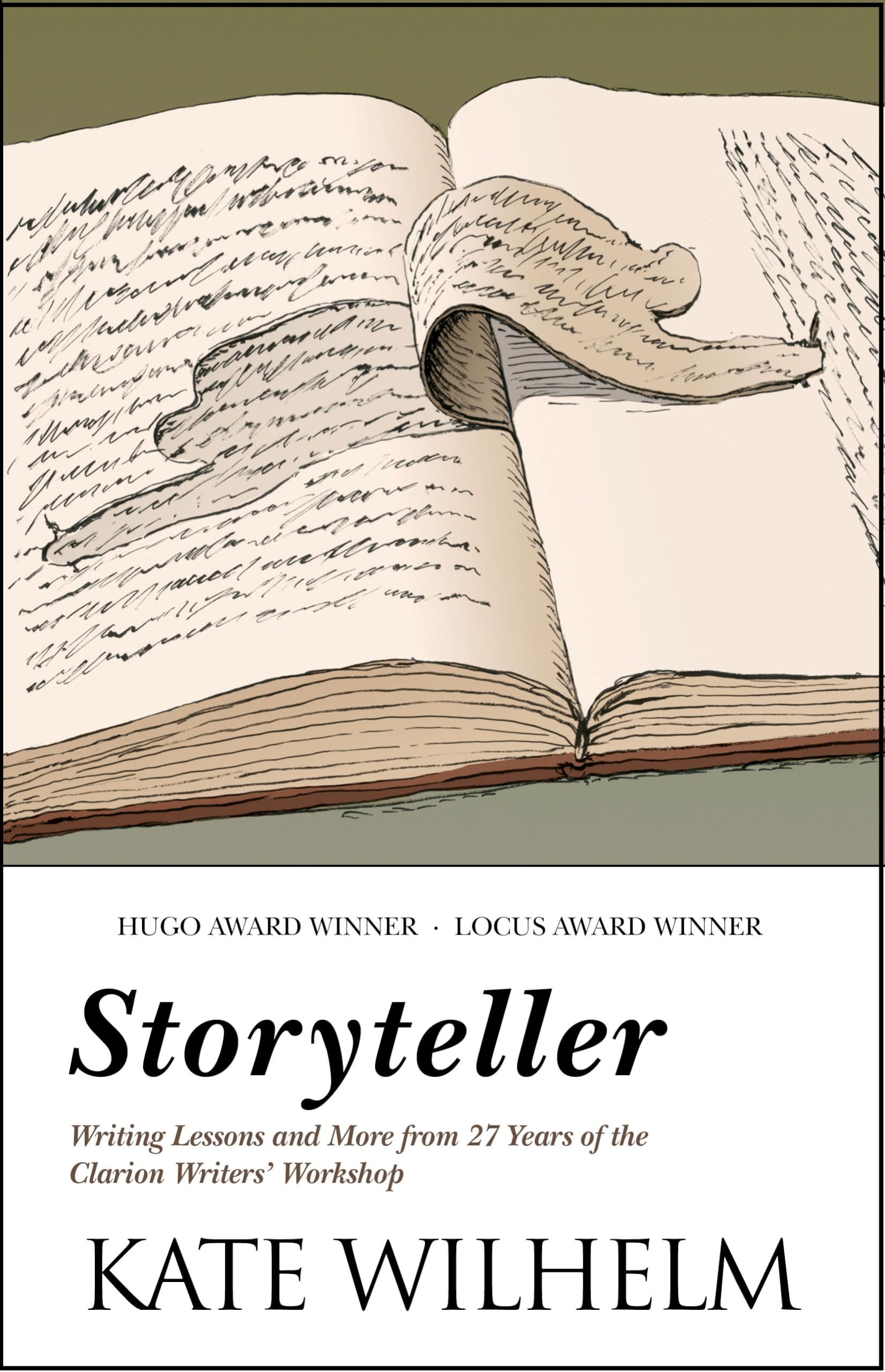 Storyteller: Writing Lessons and More from 27 Years of the Clarion Writers' Workshop,New