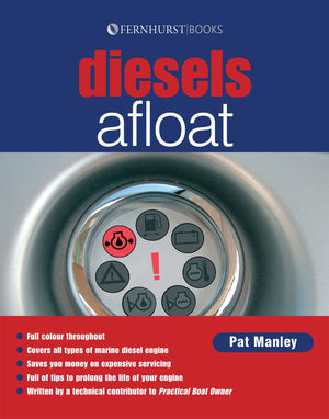 Diesels Afloat: The MustHave Guide for Diesel Boat Engines,Used