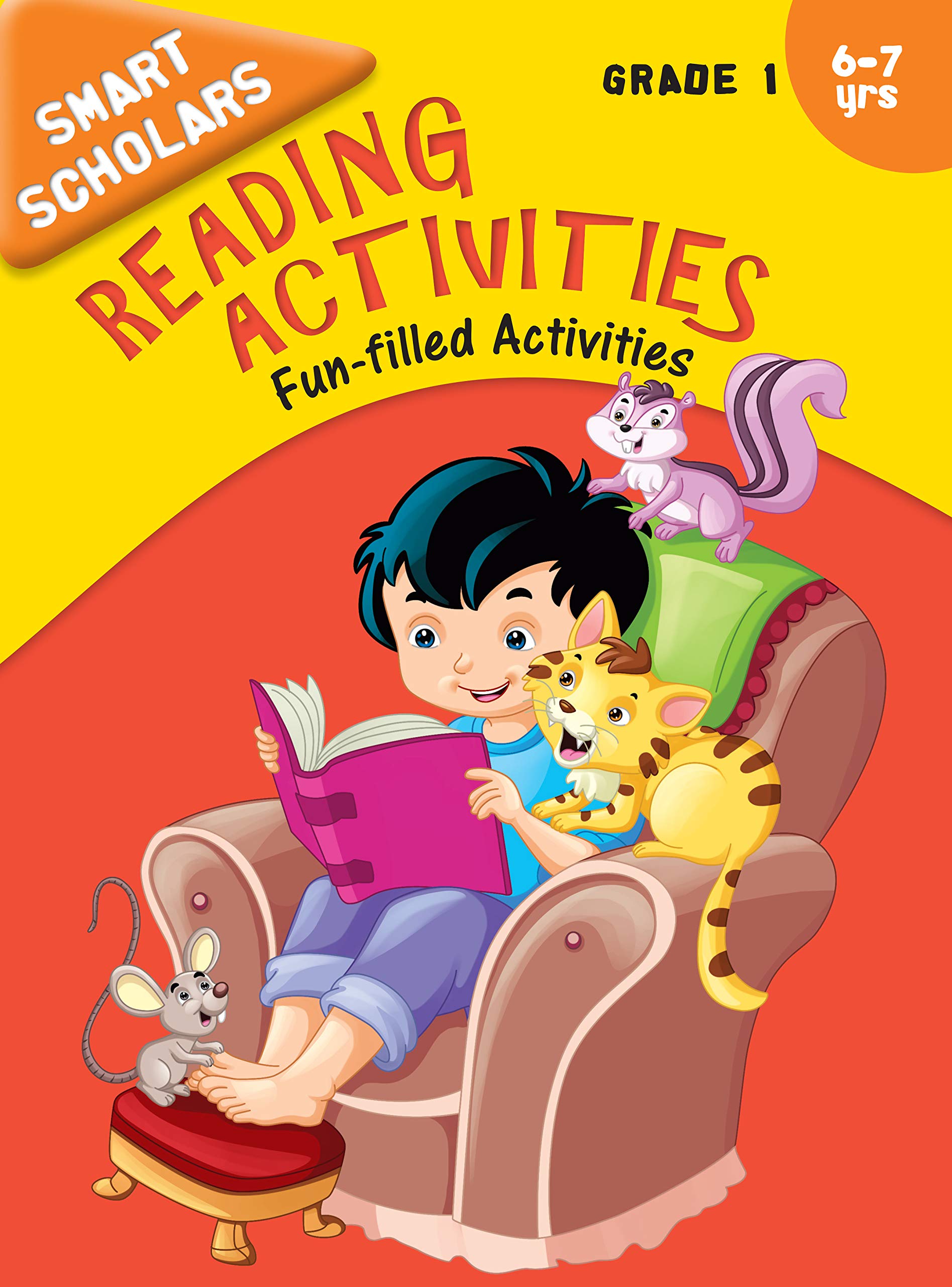 Reading Activities: Grade 1 Fun-Filled Book For Kids | Smart Scholars | Learn To Read | Fun With Reading | Engaging | Smart Readers ; 6+ Ages