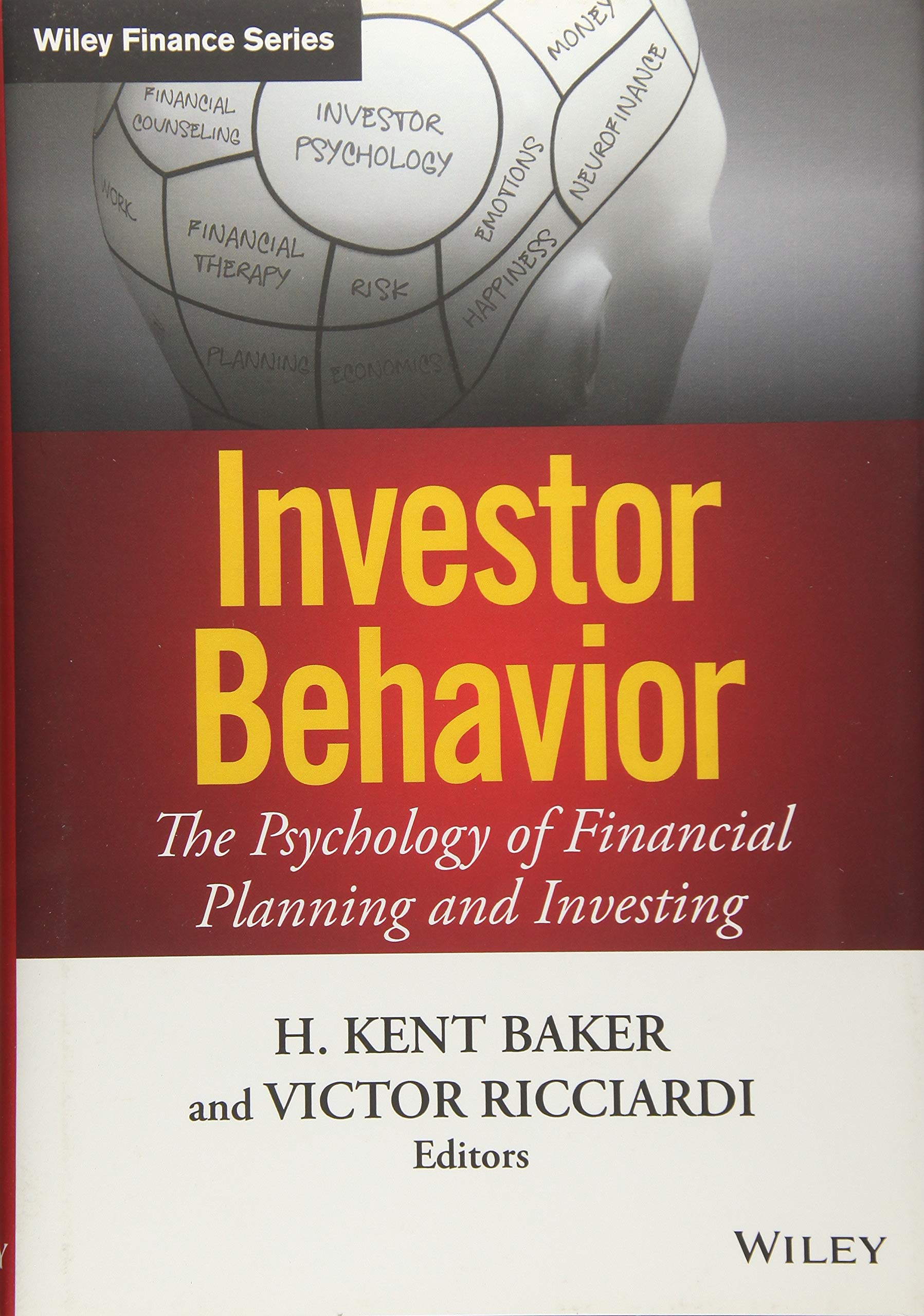 Investor Behavior: The Psychology of Financial Planning and Investing,New
