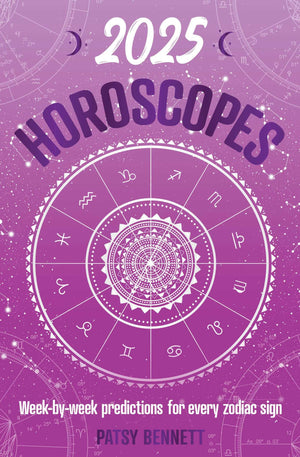 2025 Horoscopes: Seasonal planning, weekbyweek predictions for every zodiac sign (Planners),New