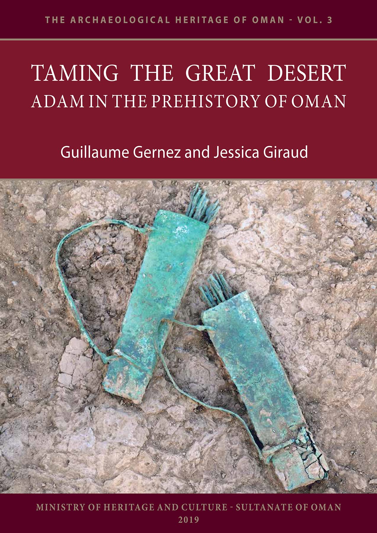 Taming the Great Desert: Adam in the Prehistory of Oman (The Archaeological Heritage of Oman),Used
