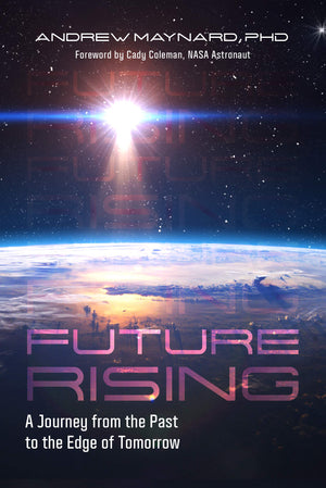 Future Rising: A Journey from the Past to the Edge of Tomorrow (Future of Humanity, Social Aspects of Technology),Used