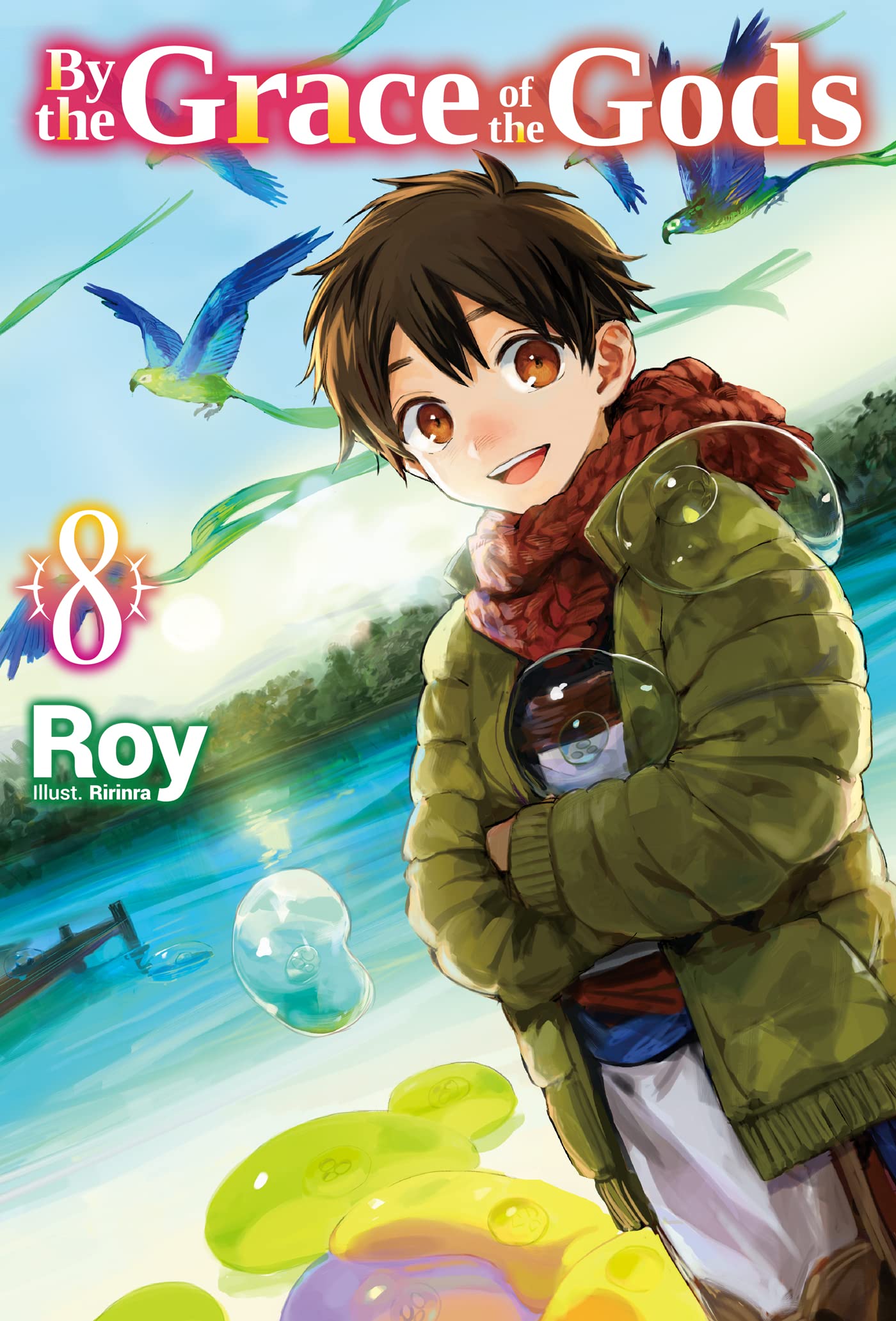 By The Grace Of The Gods: Volume 8 (Light Novel) (Volume 8) (By The Grace Of The Gods (Light Novel), 8)