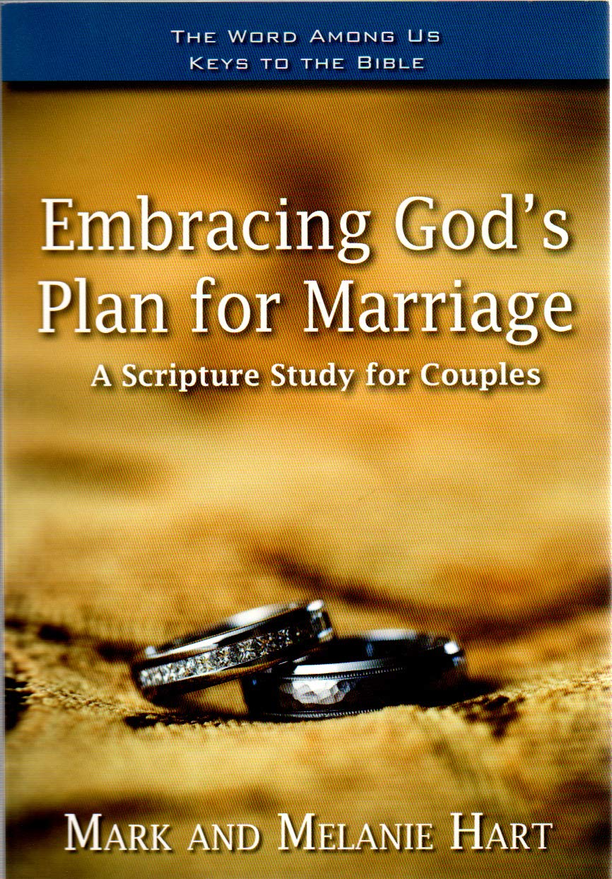 Embracing God'S Plan For Marriage: A Bible Study For Couples (Word Among Us Keys To The Bible)