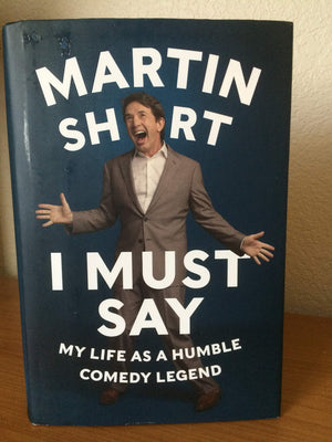 I Must Say: My Life As A Humble Comedy Legend-new