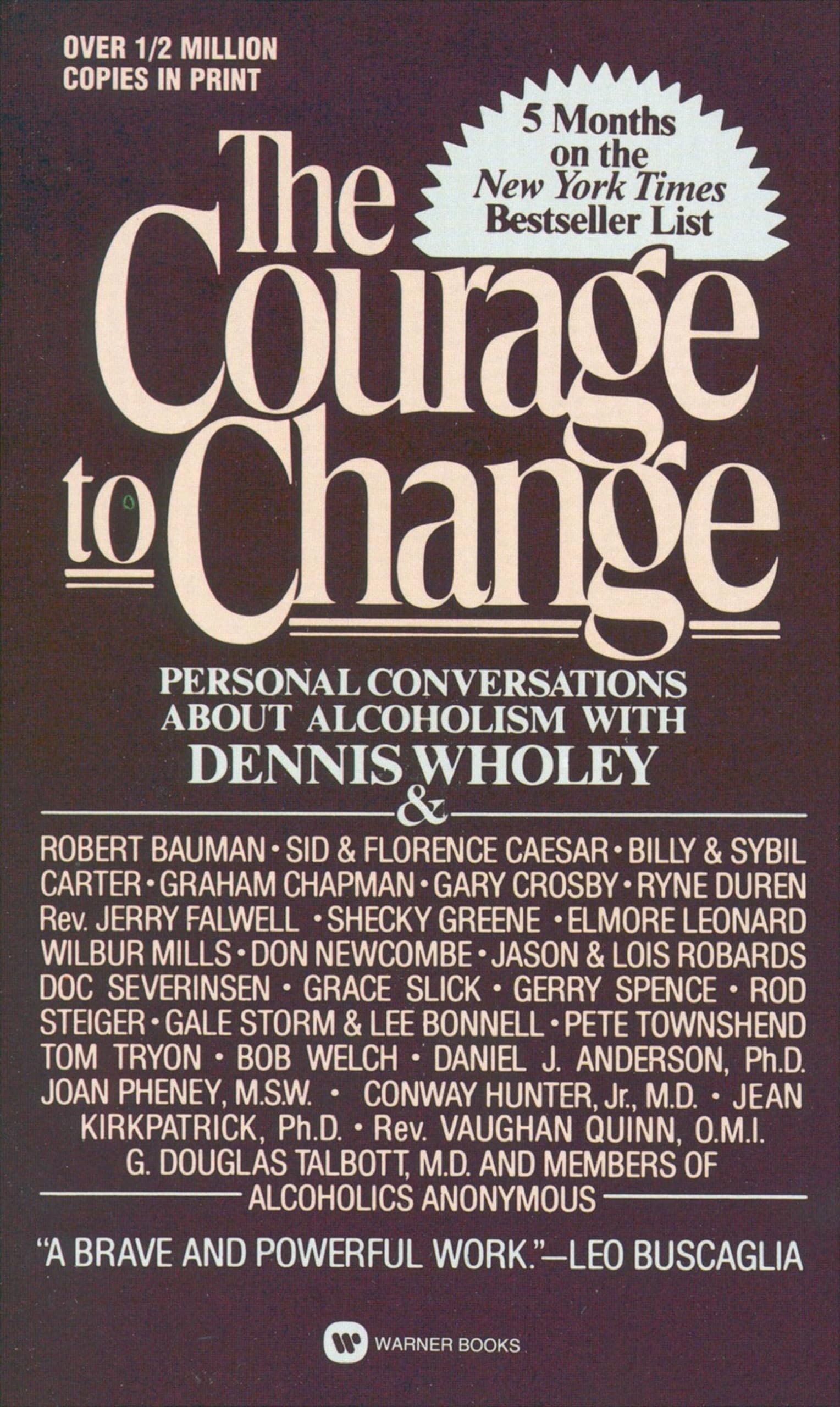 Courage to Change, The (Hope and Help for Alcoholics and Their Families),New