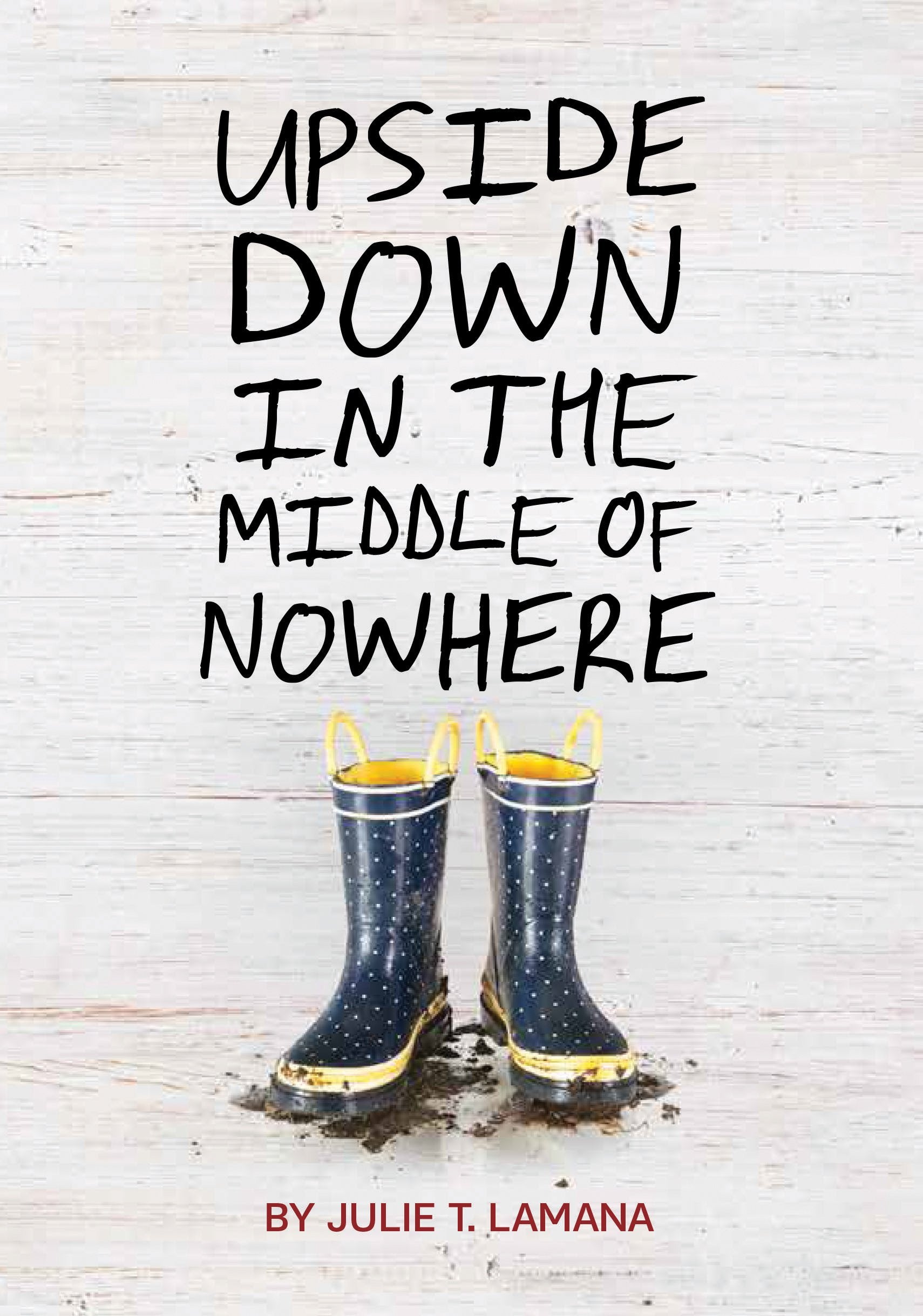 Upside Down In The Middle Of Nowhere