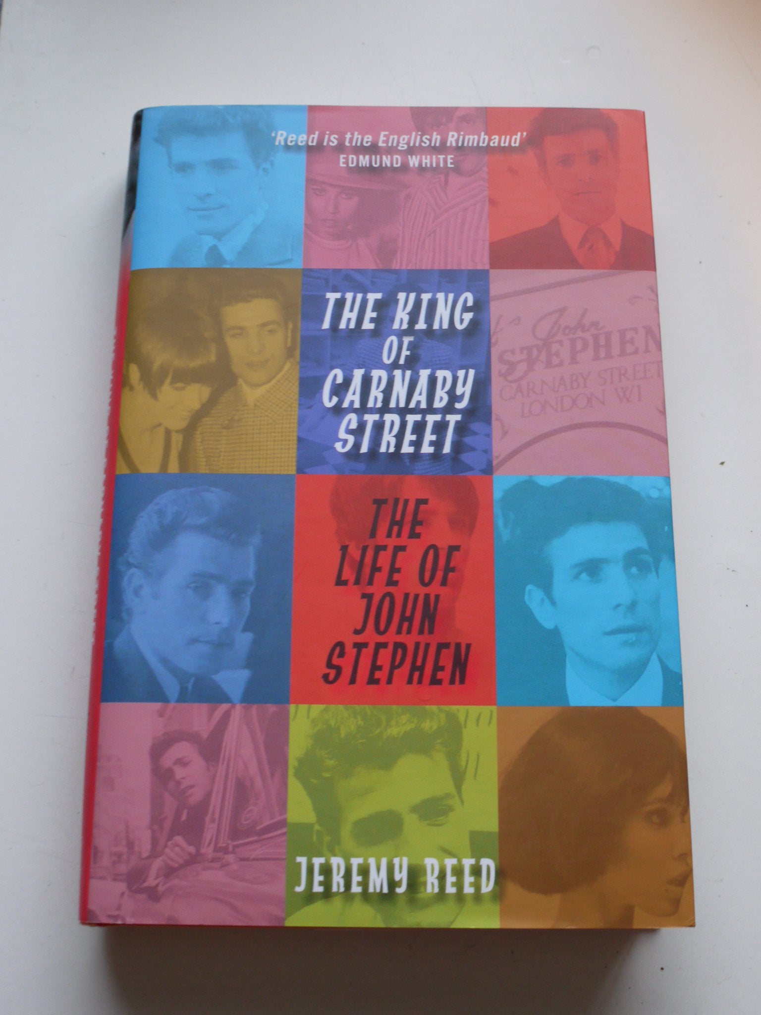The King of Carnaby Street: A Life of John Stephen,Used