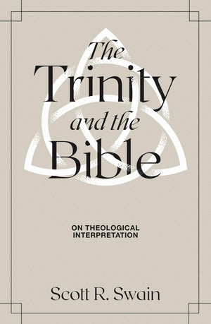 The Trinity & the Bible: On Theological Interpretation,Used