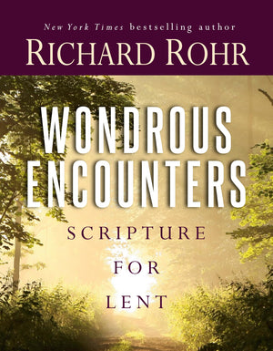Wondrous Encounters: Scripture For Lent