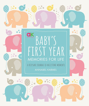Baby's First Year: Memories for Life  A Keepsake Journal of Milestone Moments,New