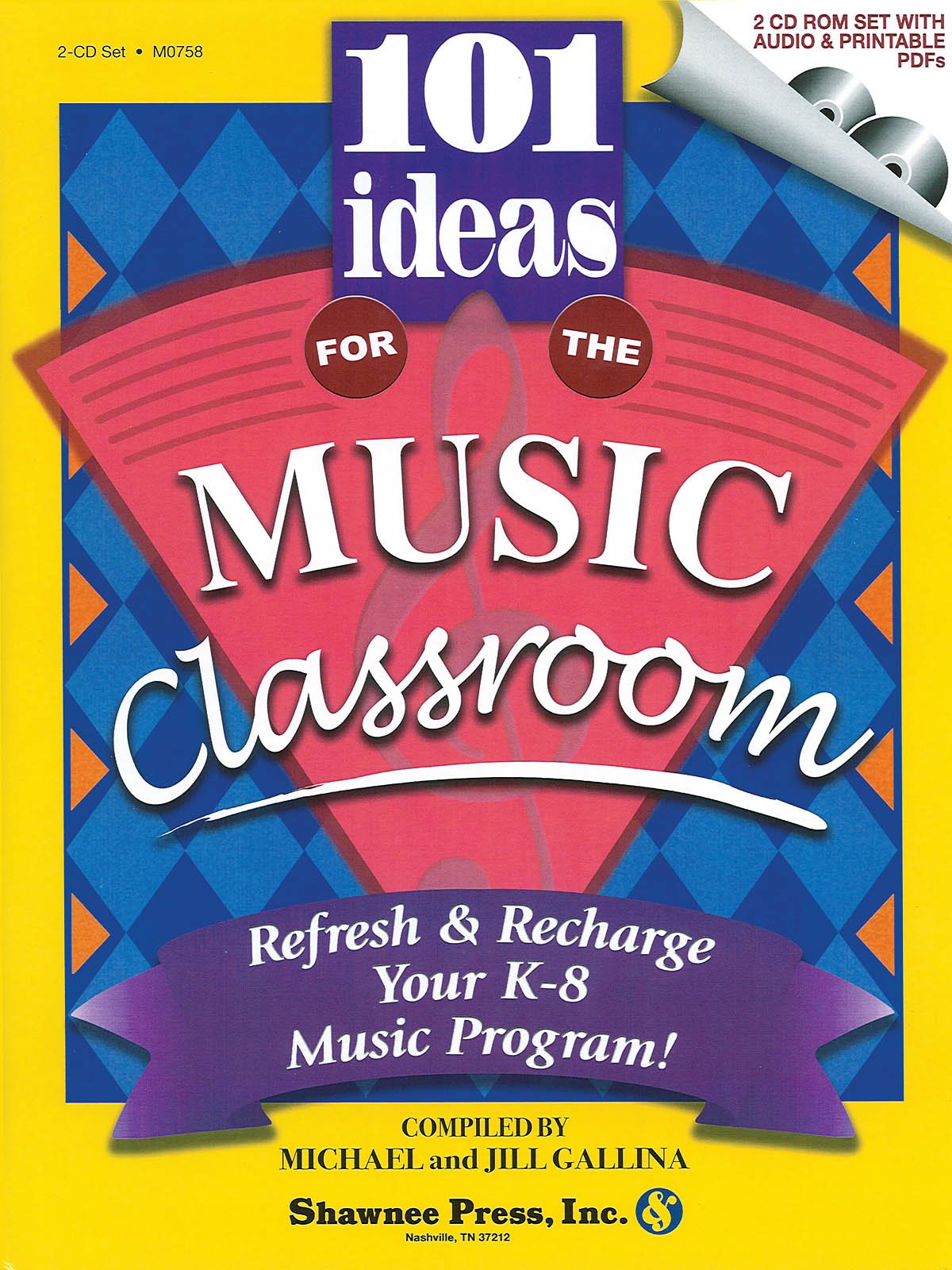 101 Ideas For The Music Classroom: Refresh & Recharge Your K8 Music Program!,Used