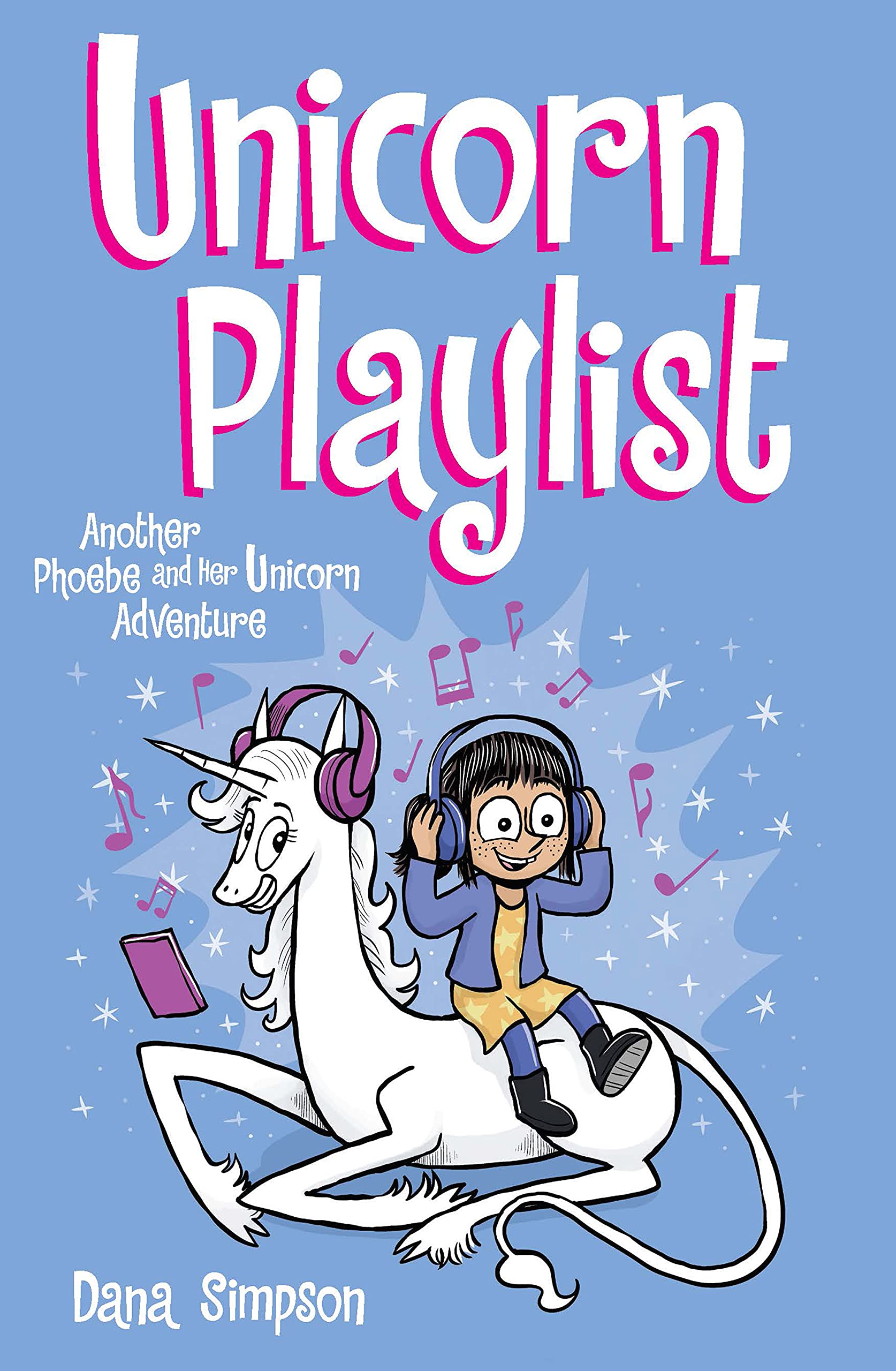 Unicorn Playlist: Another Phoebe And Her Unicorn Adventure (Volume 14),Used