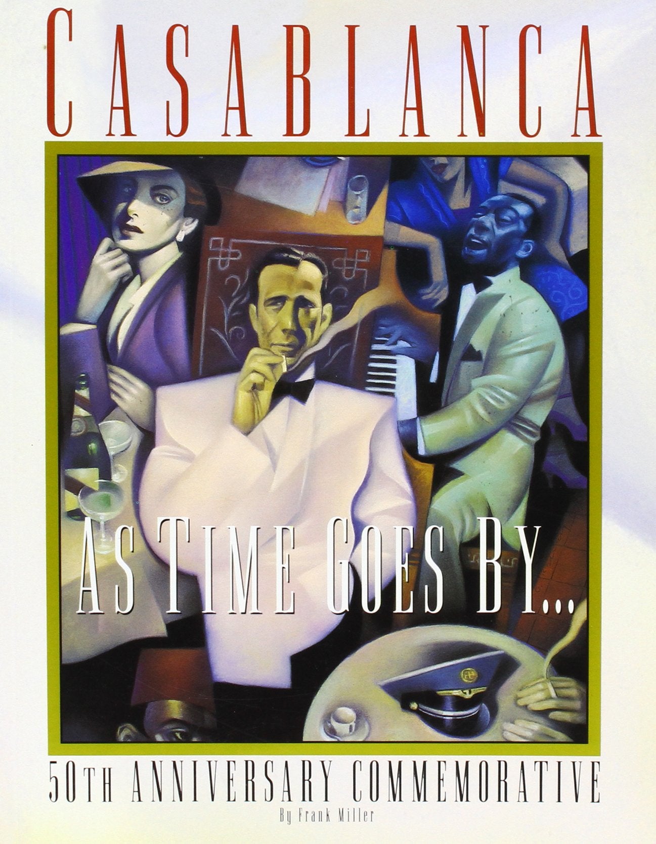 Casablanca: As Times Goes by : 50th Anniversary Commemorative,Used