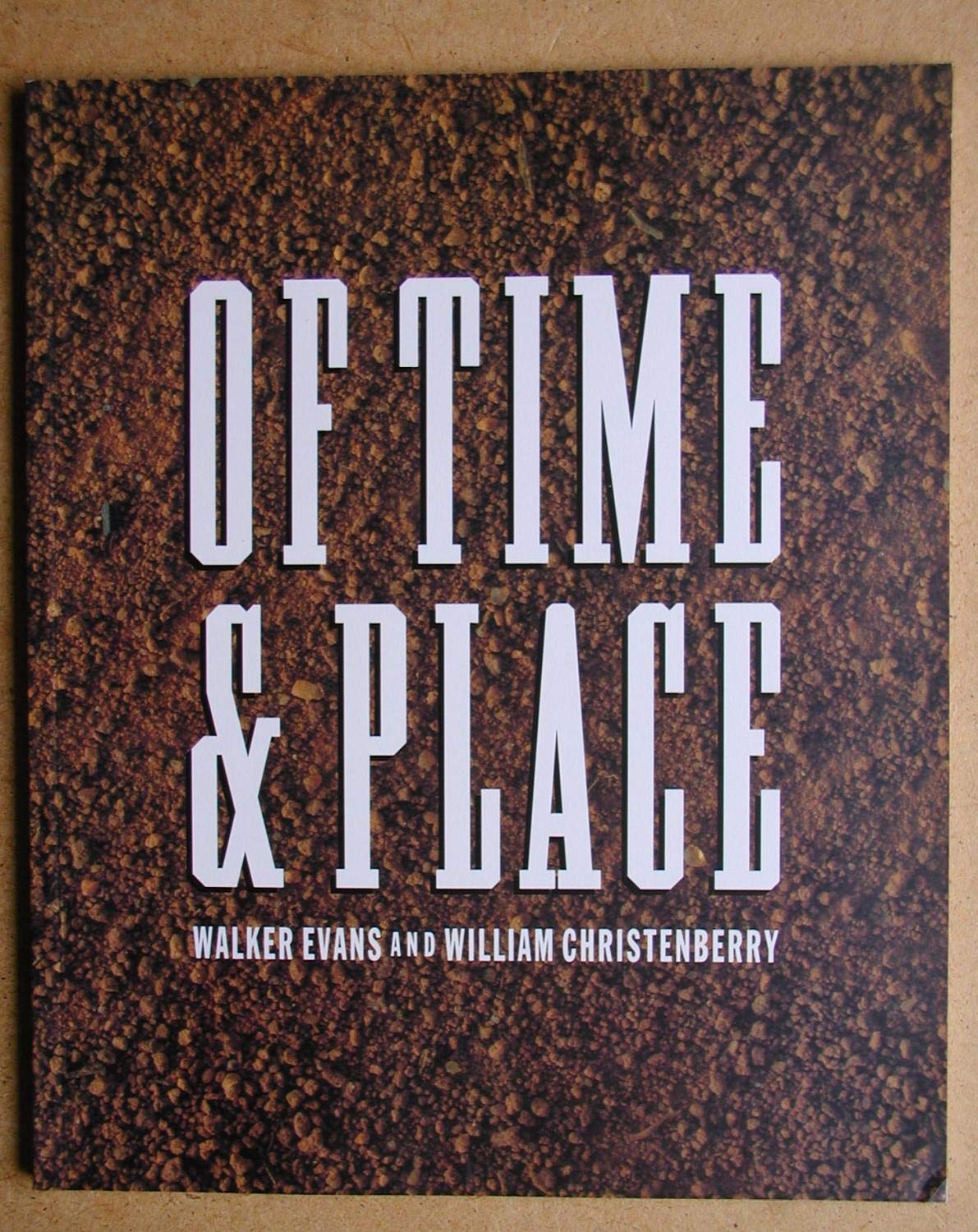 Of Time And Place: Walker Evans And William Christenberry