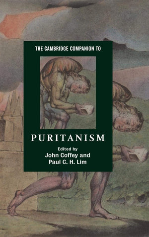 The Cambridge Companion To Puritanism (Cambridge Companions To Religion)
