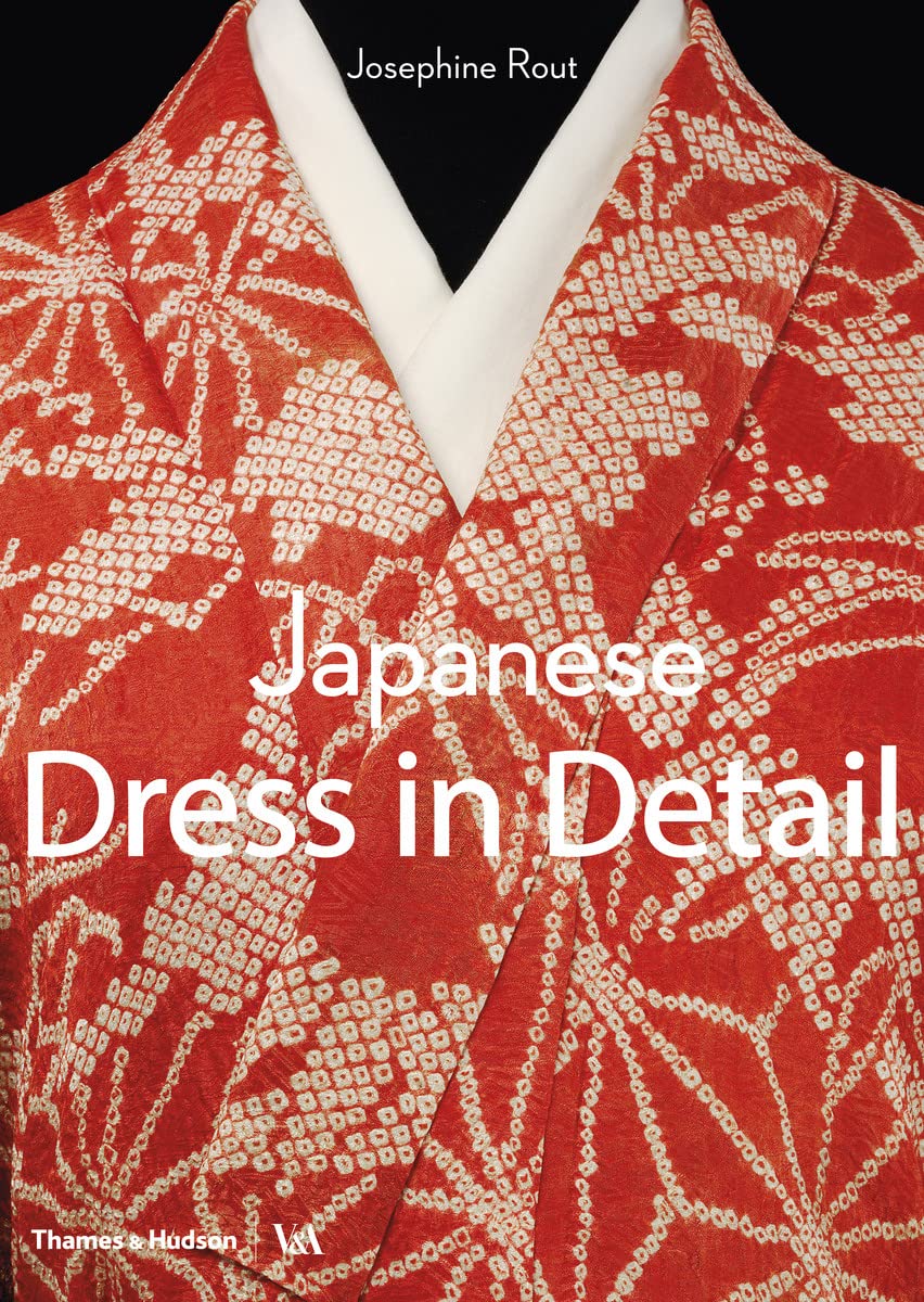 Japanese Dress in Detail (V&A Fashion in Detail),Used
