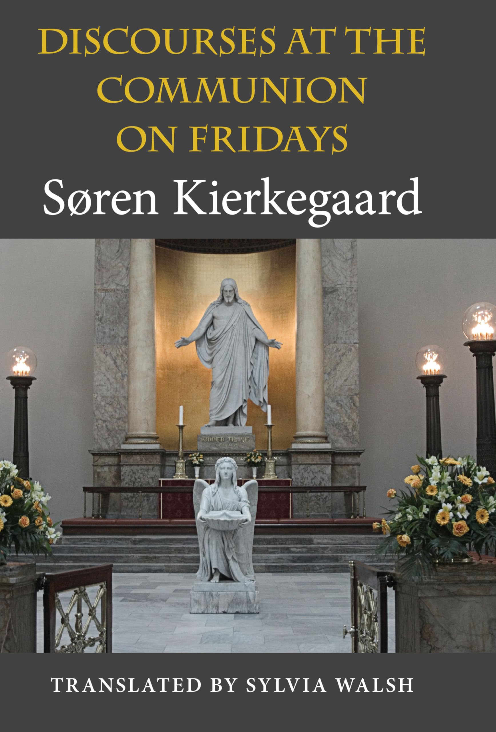 Discourses at the Communion on Fridays (Philosophy of Religion),Used