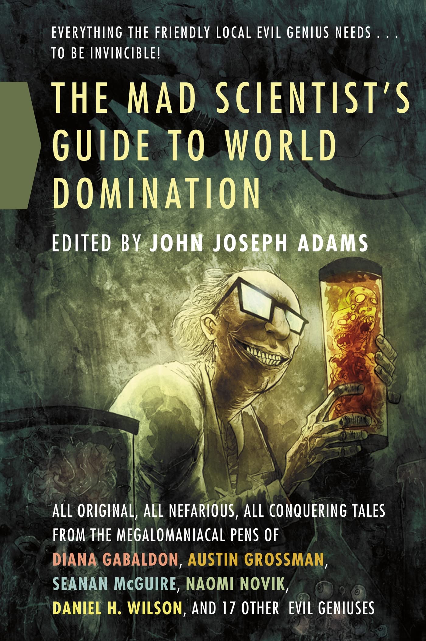 The Mad Scientist's Guide to World Domination: Original Short Fiction for the Modern Evil Genius,Used
