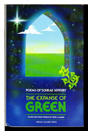 The Expanse of Green: Poems of Sohrab Sepehry (UNESCO COLLECTION OF REPRESENTATIVE WORKS: PERSIAN HERITAGE SERIES) (English and ,Used