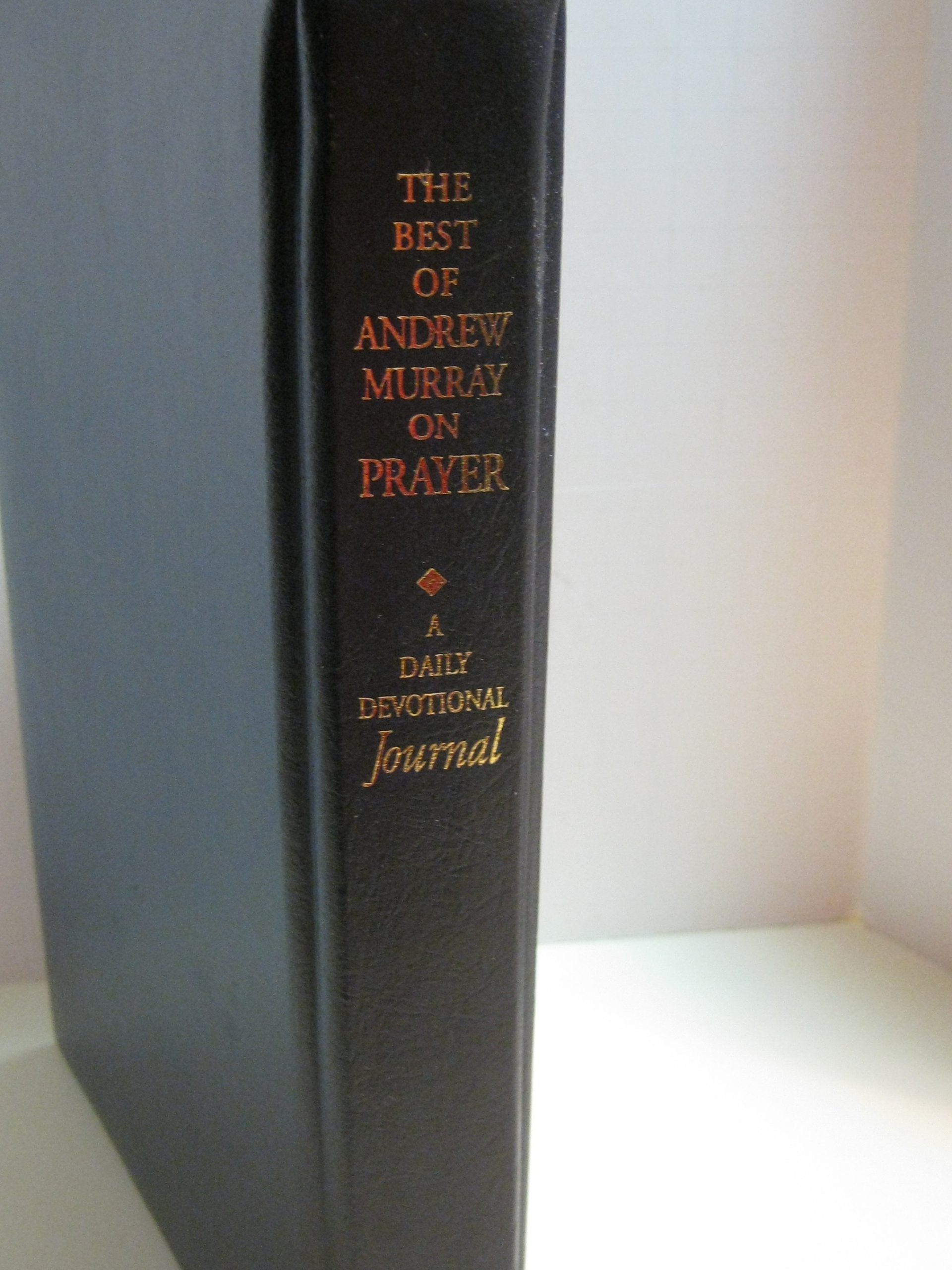 The Best of Andrew Murray on Prayer: A Daily Devotional Journal,Used