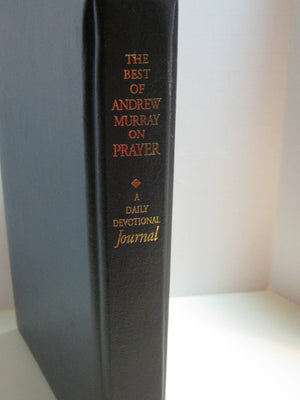 The Best of Andrew Murray on Prayer: A Daily Devotional Journal,Used