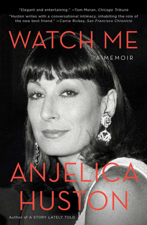 Watch Me: A Memoir (A Hollywood Memoir)