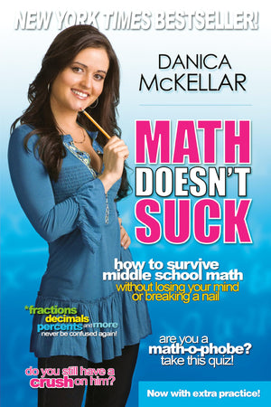 Math Doesn't Suck: How to Survive Middle School Math Without Losing Your Mind or Breaking a Nail (McKellar Math),Used