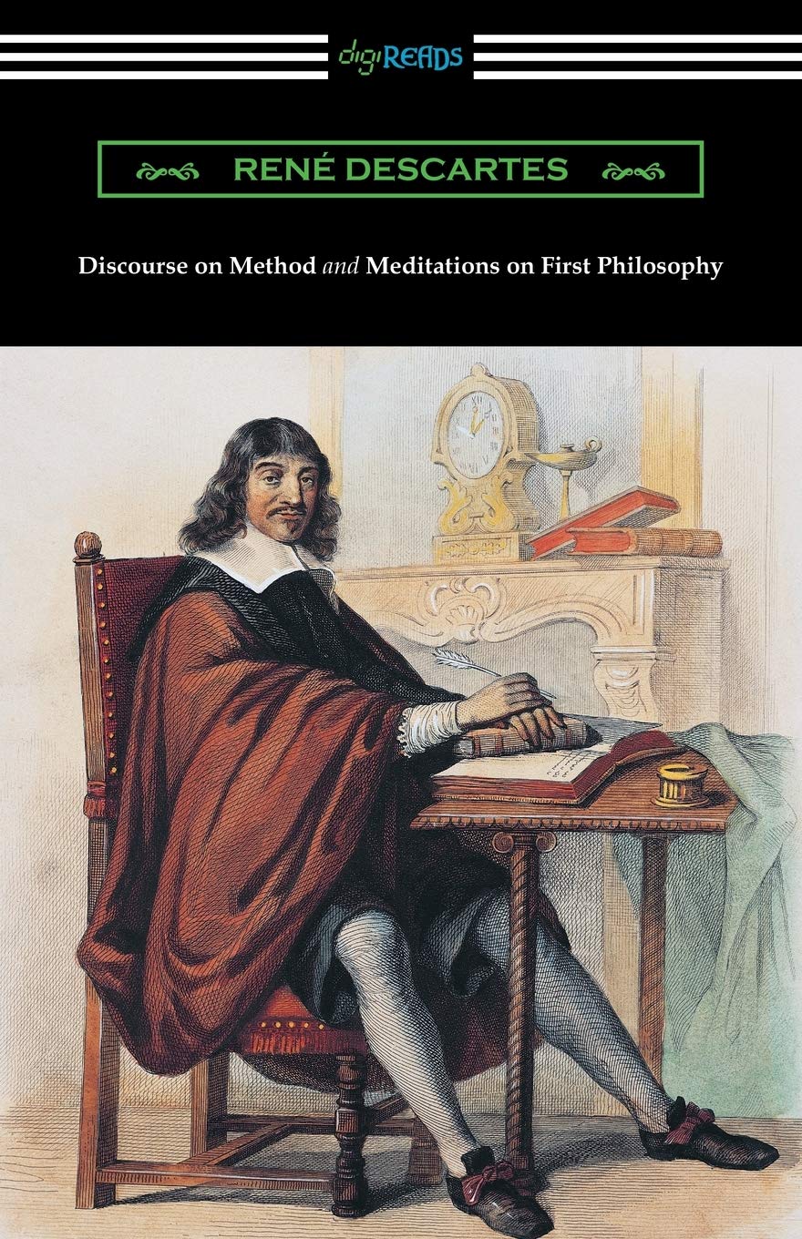 Discourse on Method and Meditations of First Philosophy (Translated by Elizabeth S. Haldane with an Introduction by A. D. Lindsa,Used