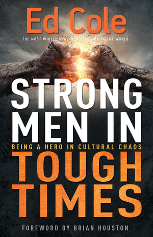 Strong Men in Tough Times: Being a Hero in Cultural Chaos,Used