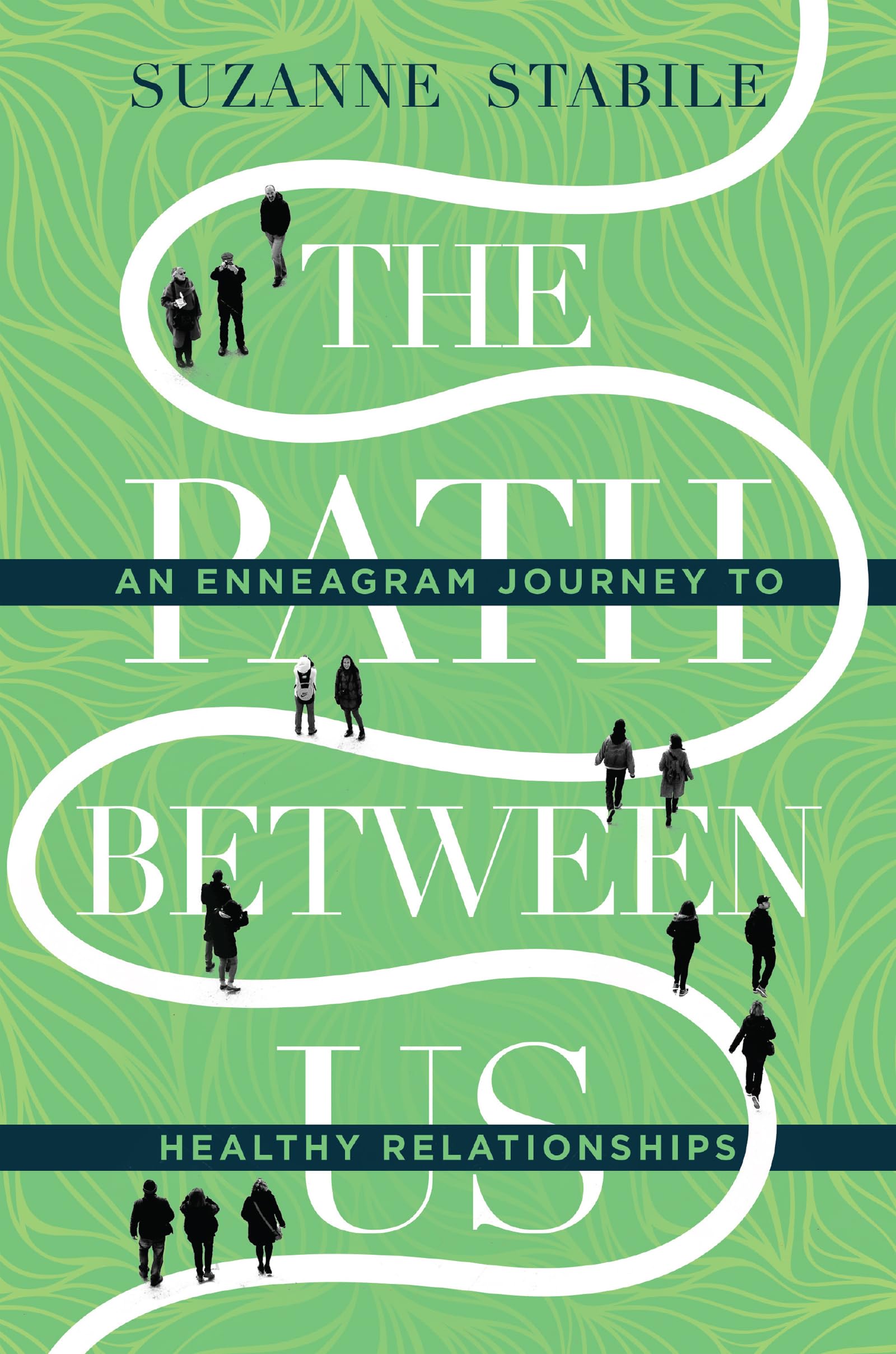 The Path Between Us: An Enneagram Journey To Healthy Relationships,New