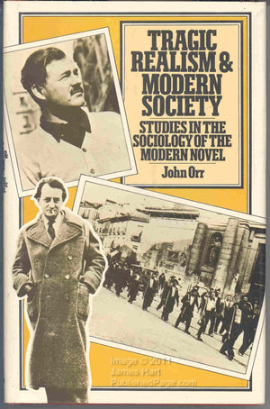 Tragic realism and modern society: Studies in the sociology of the modern novel,Used