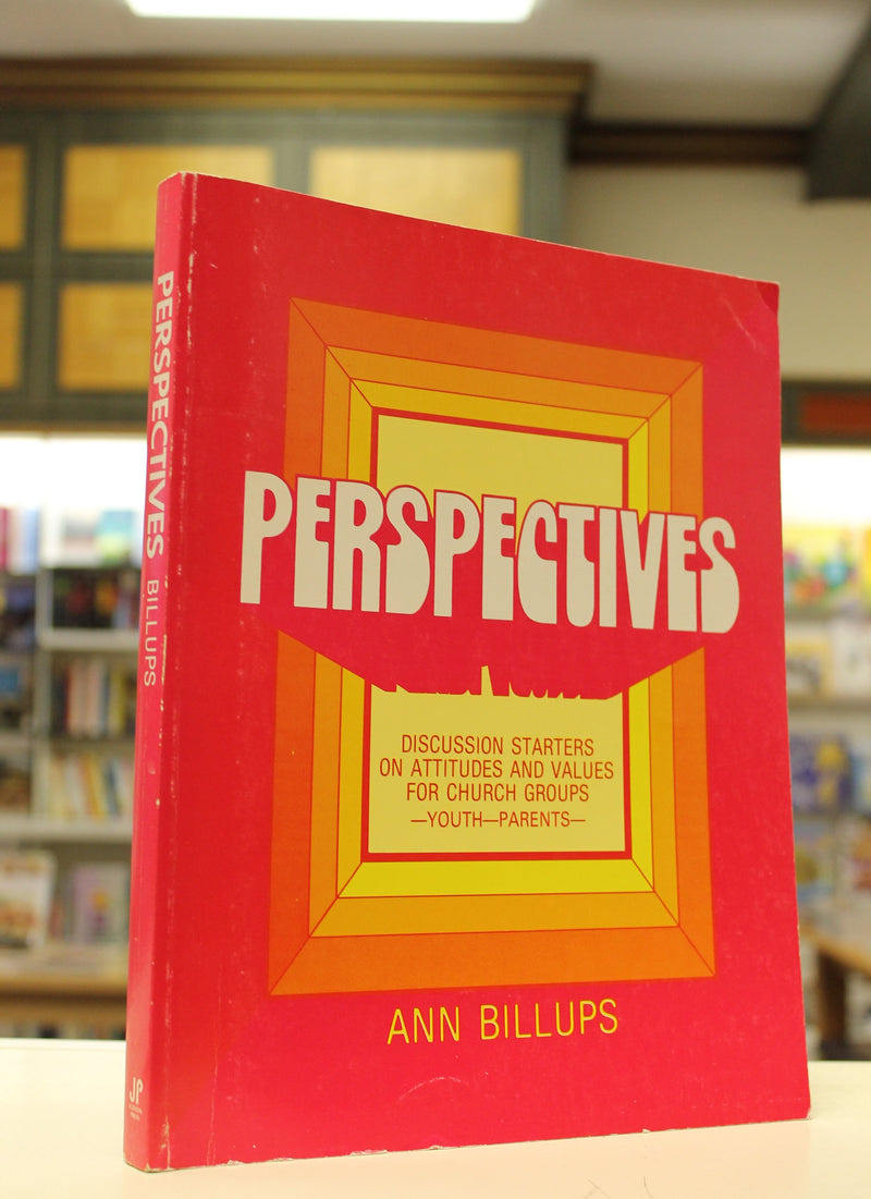 Perspectives: Discussion Starters on Attitudes and Values for Church Groups,Used