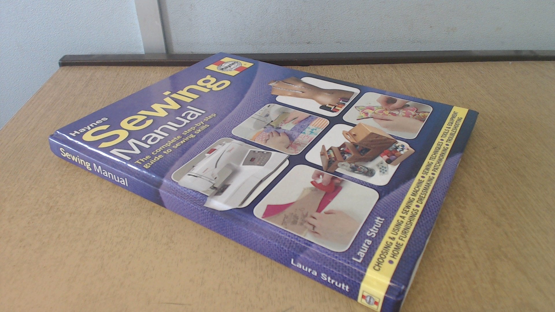 Sewing Manual: The Complete Stepbystep Guide To Sewing Skills