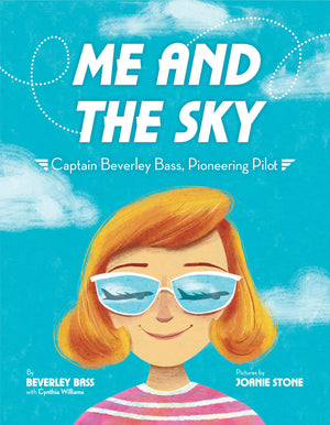 Me and the Sky: Captain Beverley Bass, Pioneering Pilot,Used